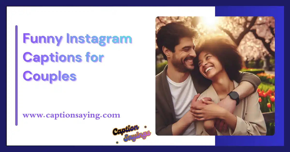 Funny Instagram Captions for Couples