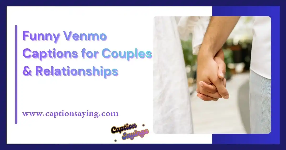 Funny Venmo Captions for Couples & Relationships