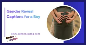 Gender Reveal Captions for a Boy