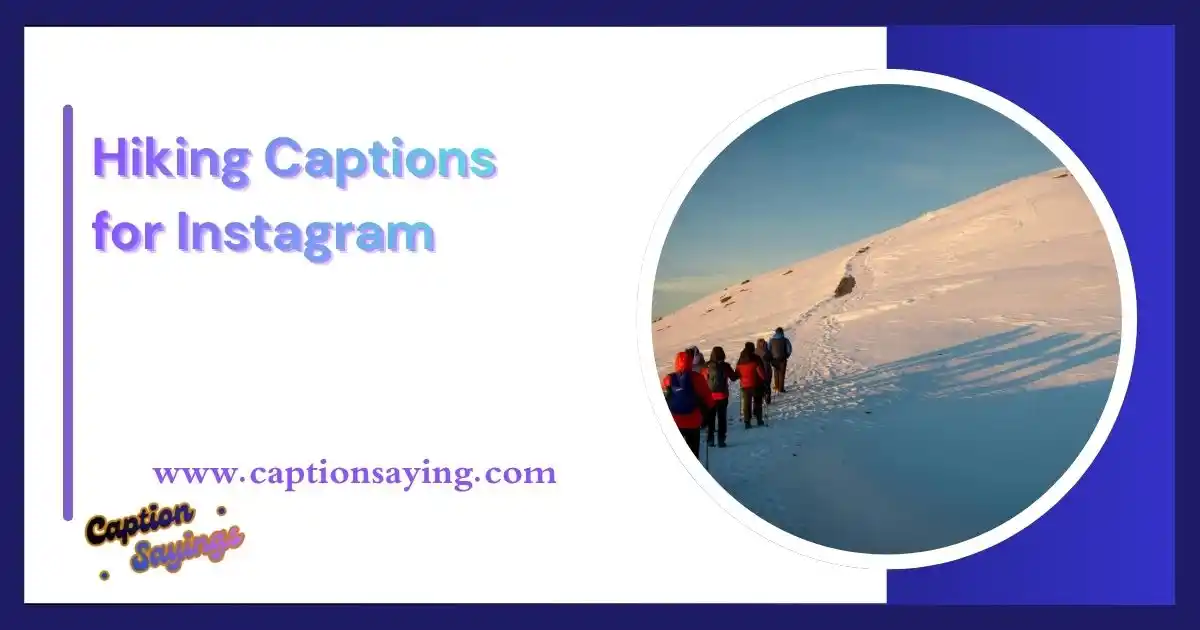 Hiking Captions for Instagram
