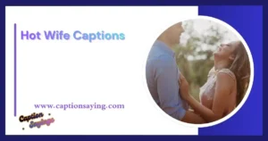Hot Wife Captions