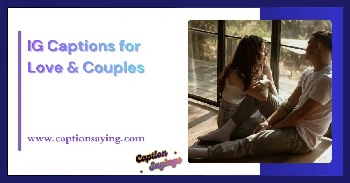 IG Captions for Love & Couples
