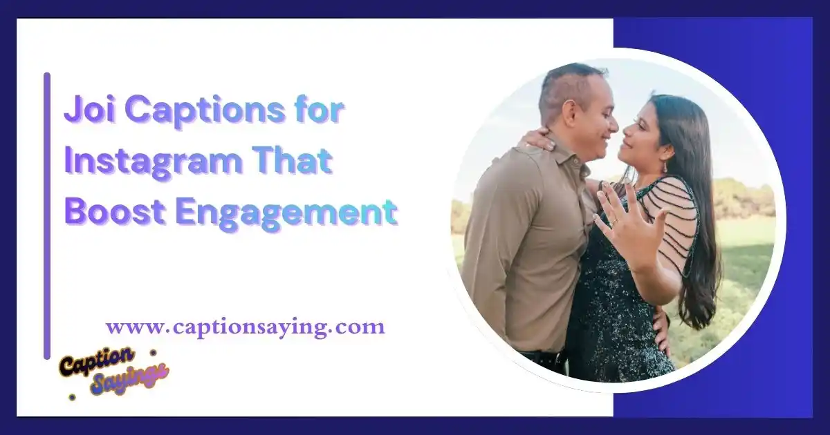 Joi Captions for Instagram That Boost Engagement