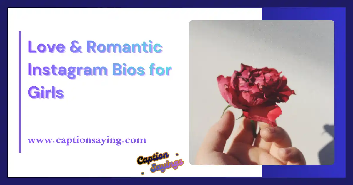 Love & Romantic Instagram Bios for Girls