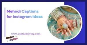 Mehndi Captions for Instagram