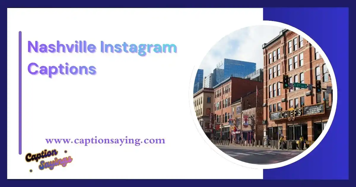 Nashville Instagram Captions