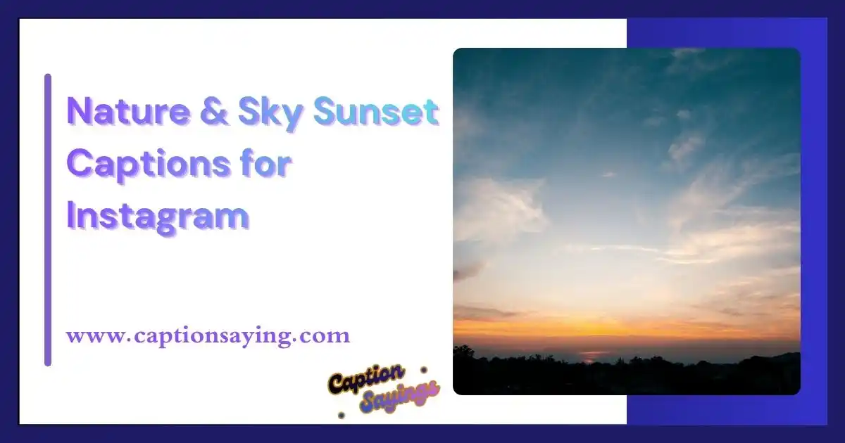 Nature & Sky Sunset Captions for Instagram