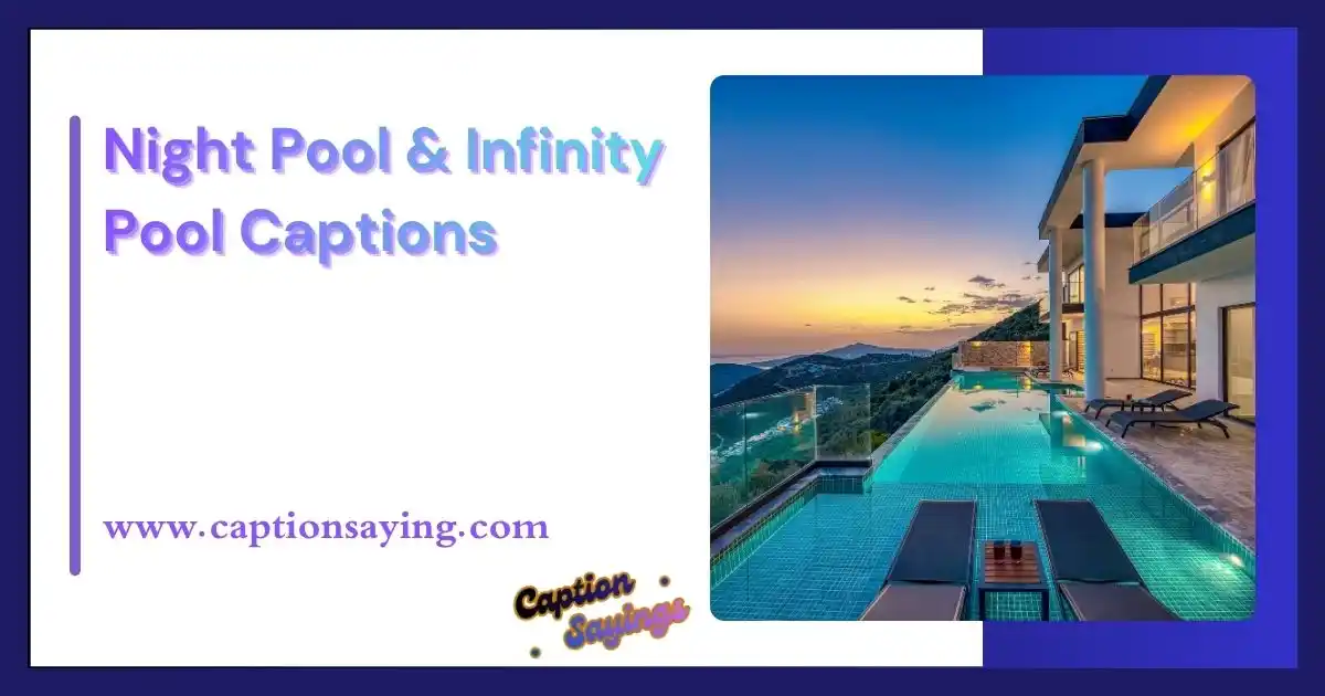 Night Pool & Infinity Pool Captions