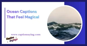 Ocean Captions That Feel Magical