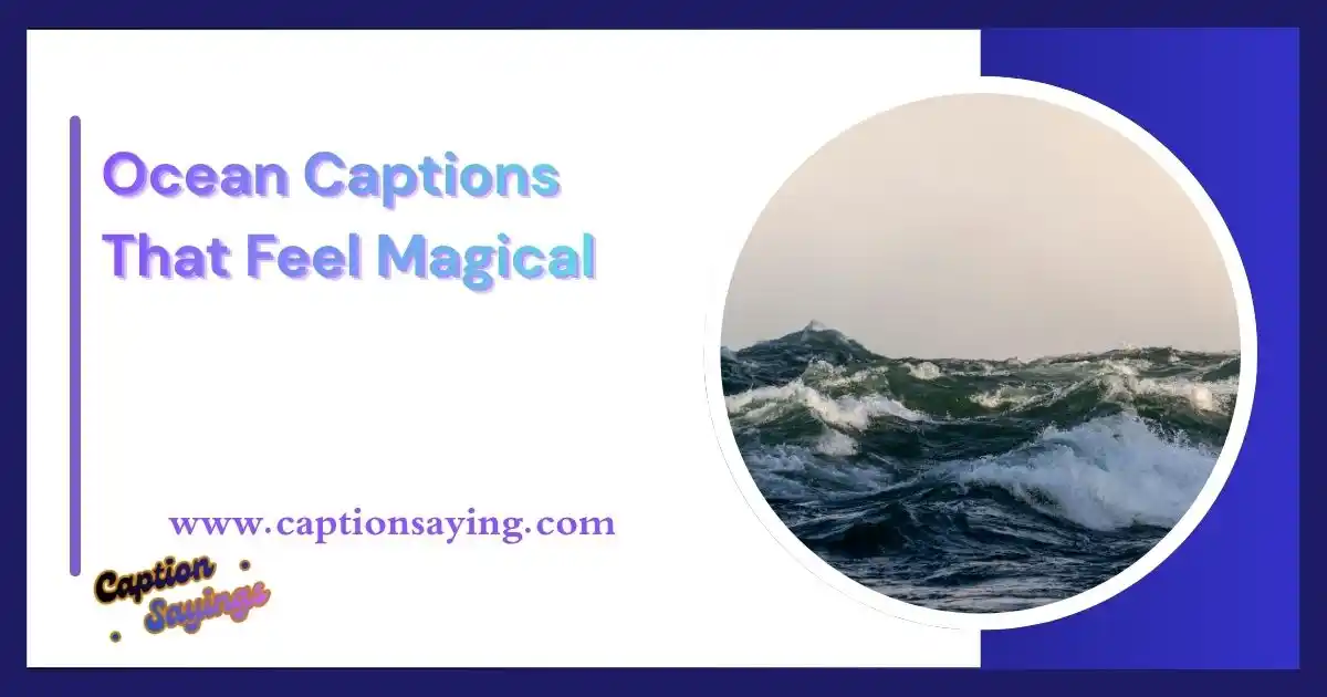Ocean Captions That Feel Magical