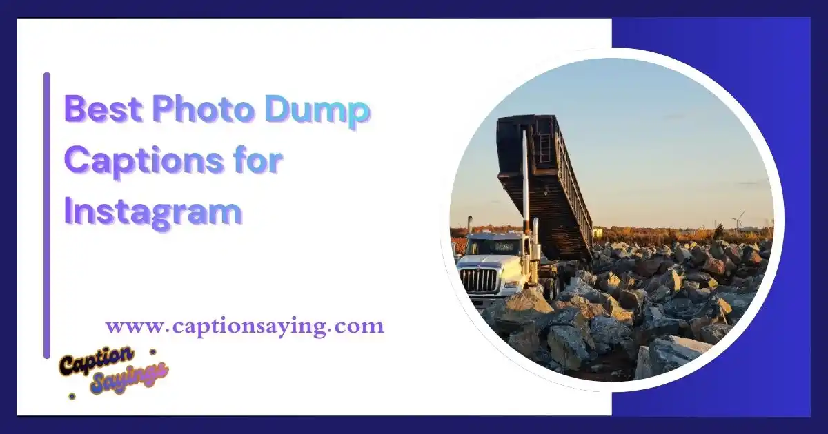 190 Best Photo Dump Captions for Instagram to Boost Engagement