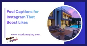 Pool Captions for Instagram That Boost Likes