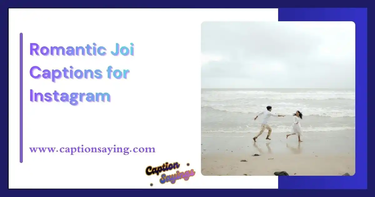 Romantic Joi Captions for Instagram