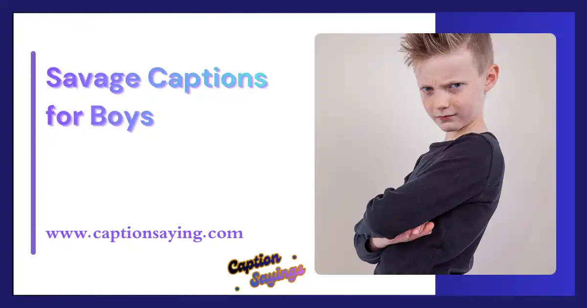 Savage Captions for Boys