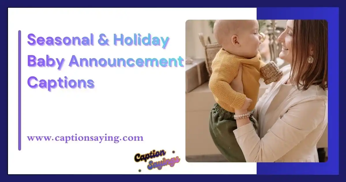 Seasonal & Holiday Baby Announcement Captions
