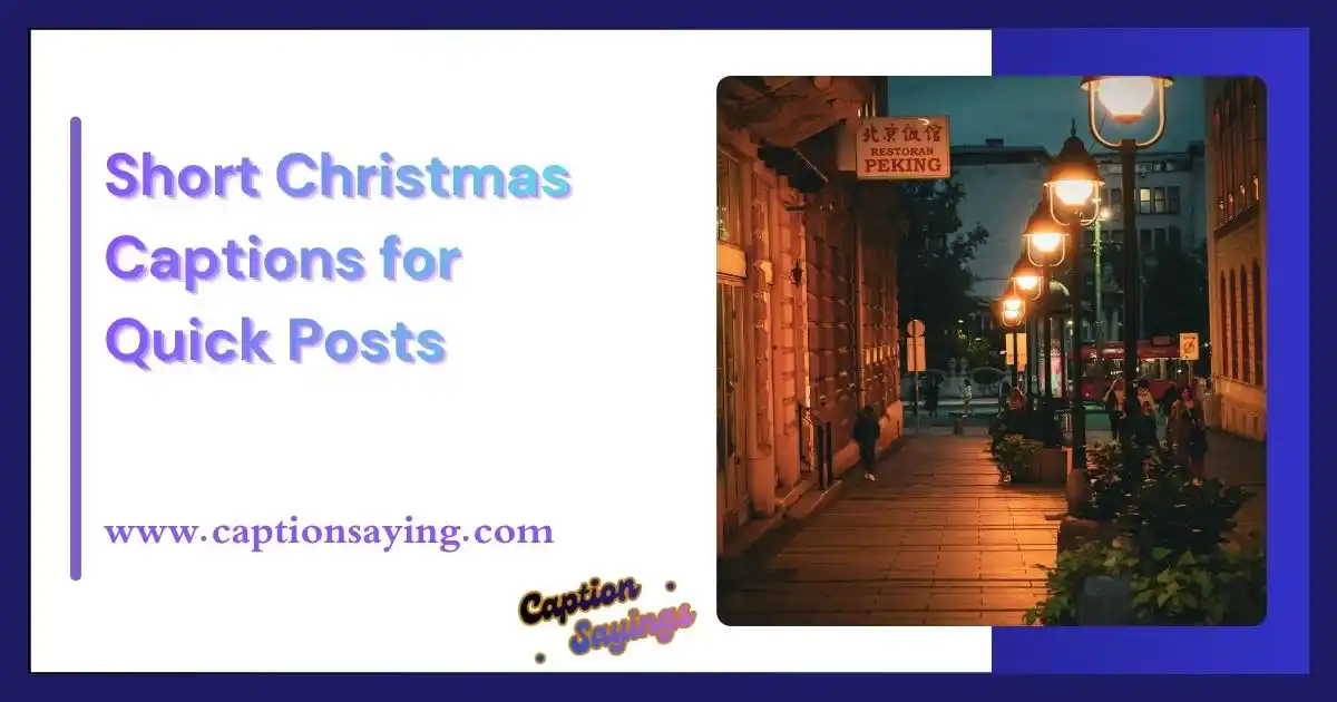 Short Christmas Captions for Quick Posts