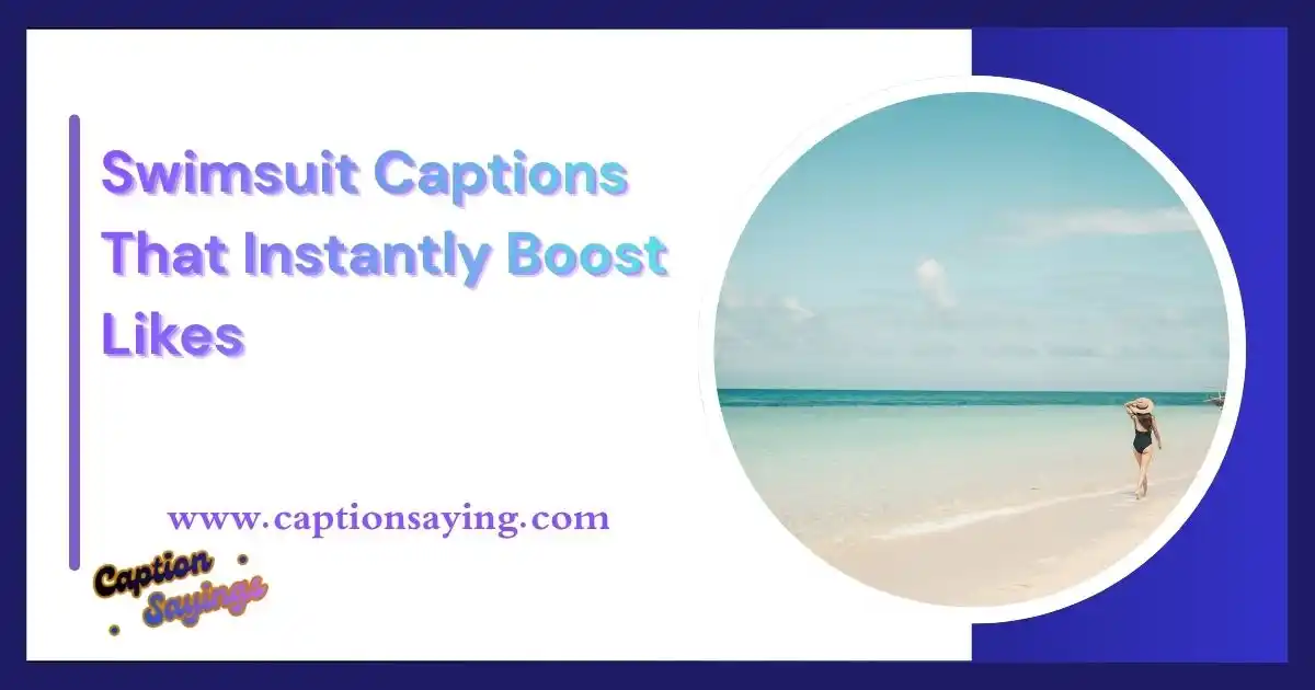321 Swimsuit Captions That Instantly Boost Likes (2026)
