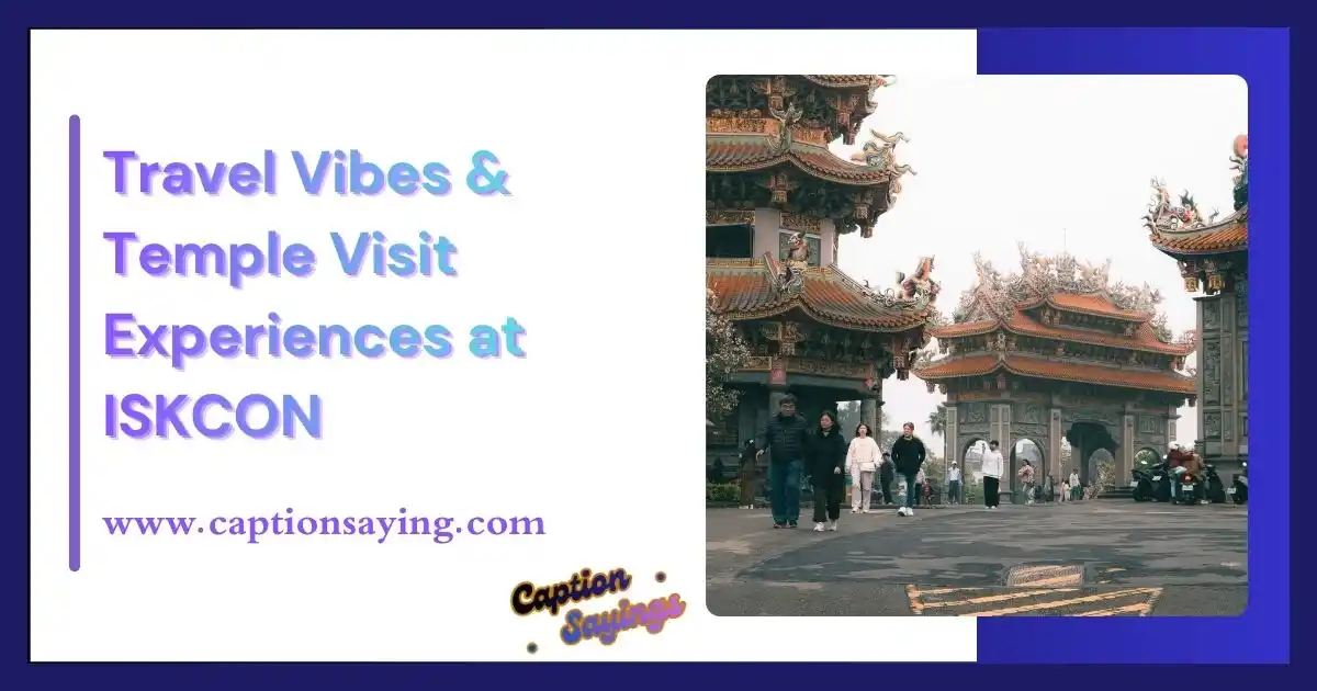 Travel Vibes & Temple Visit Experiences at ISKCON
