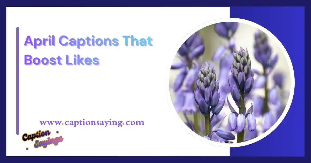 April Captions That Boost Likes