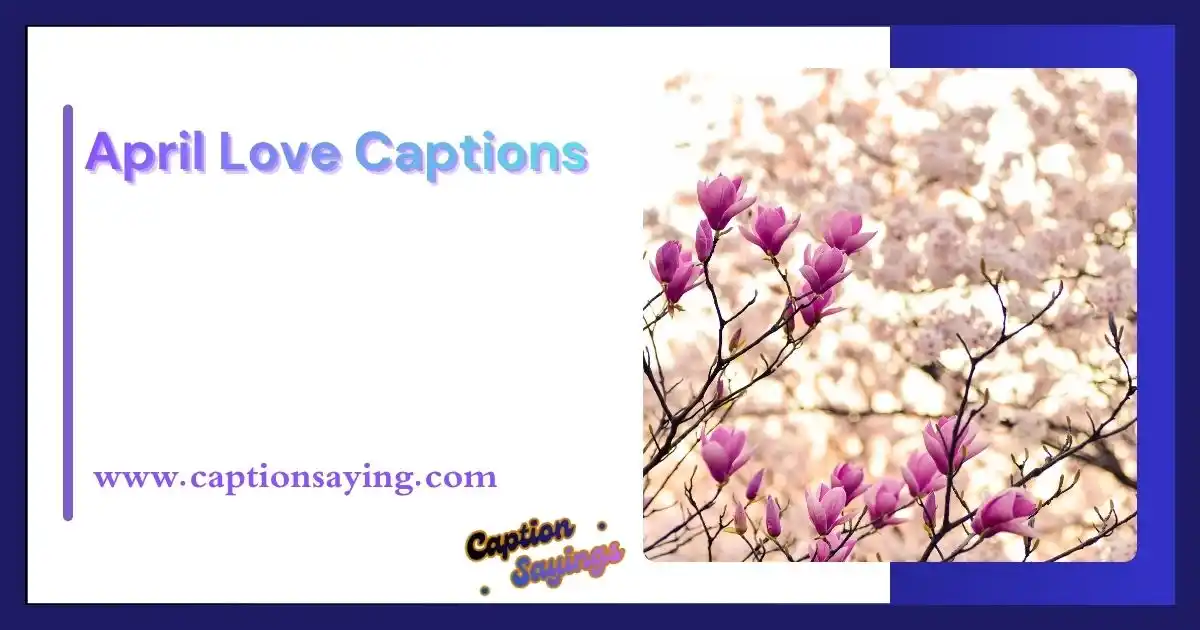 April Love Captions
