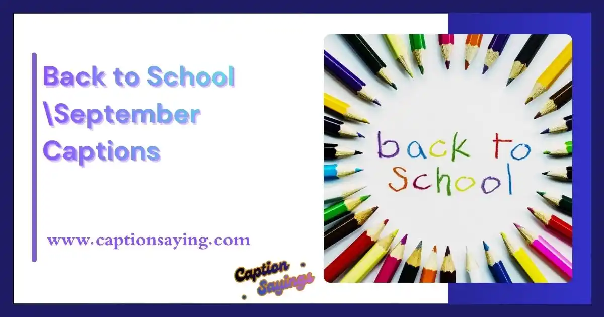 Back to School September Captions