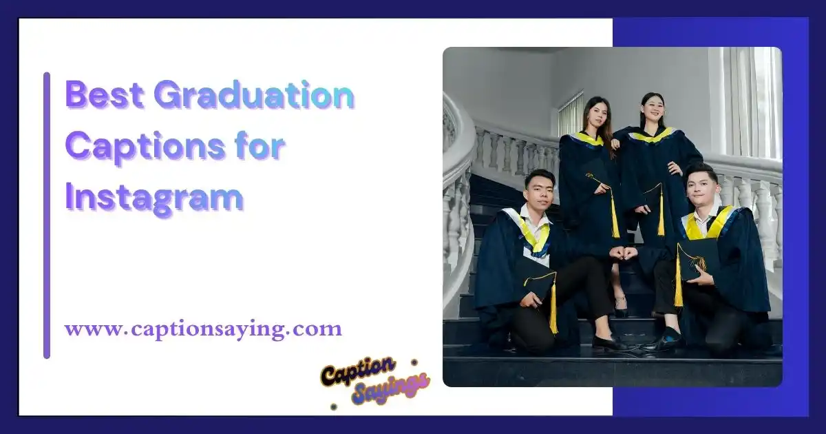 Best Graduation Captions for Instagram