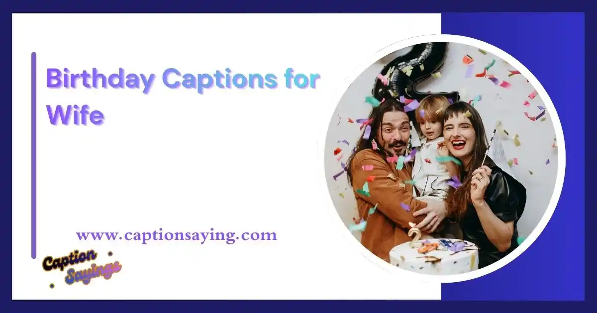 Birthday Captions for Wife