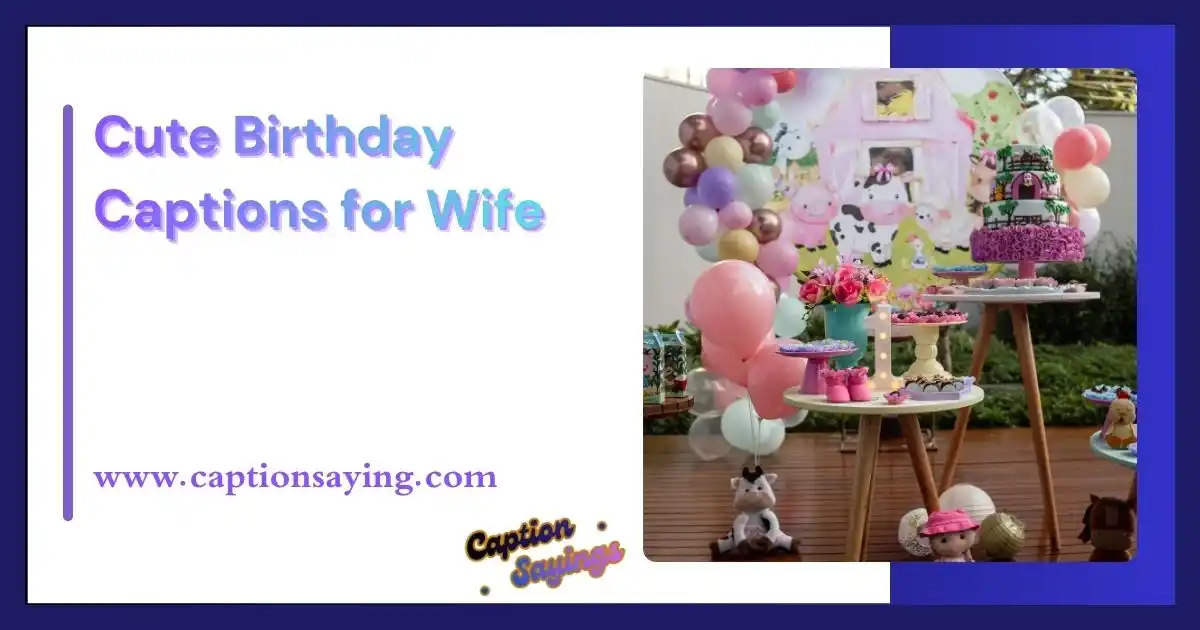 Cute Birthday Captions for Wife