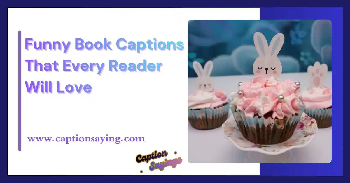 Funny Book Captions That Every Reader Will Love