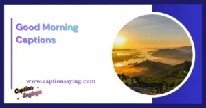 Good Morning Captions