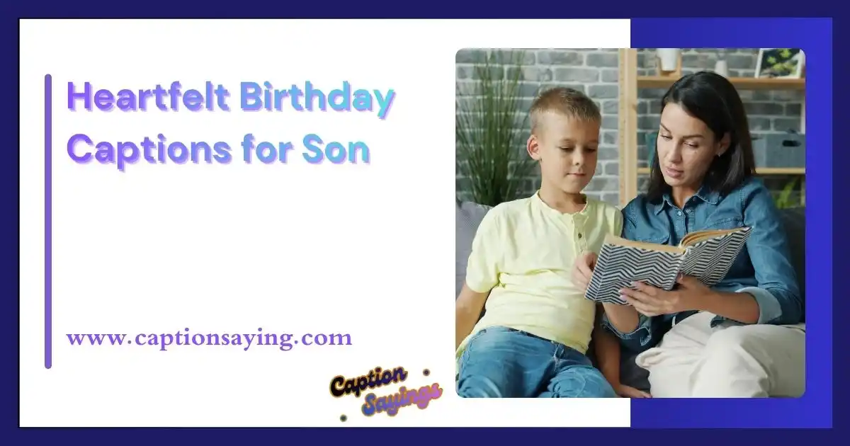 Heartfelt Birthday Captions for Son