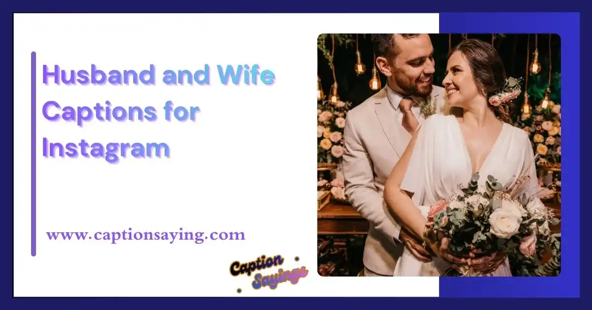Husband and Wife Captions for Instagram