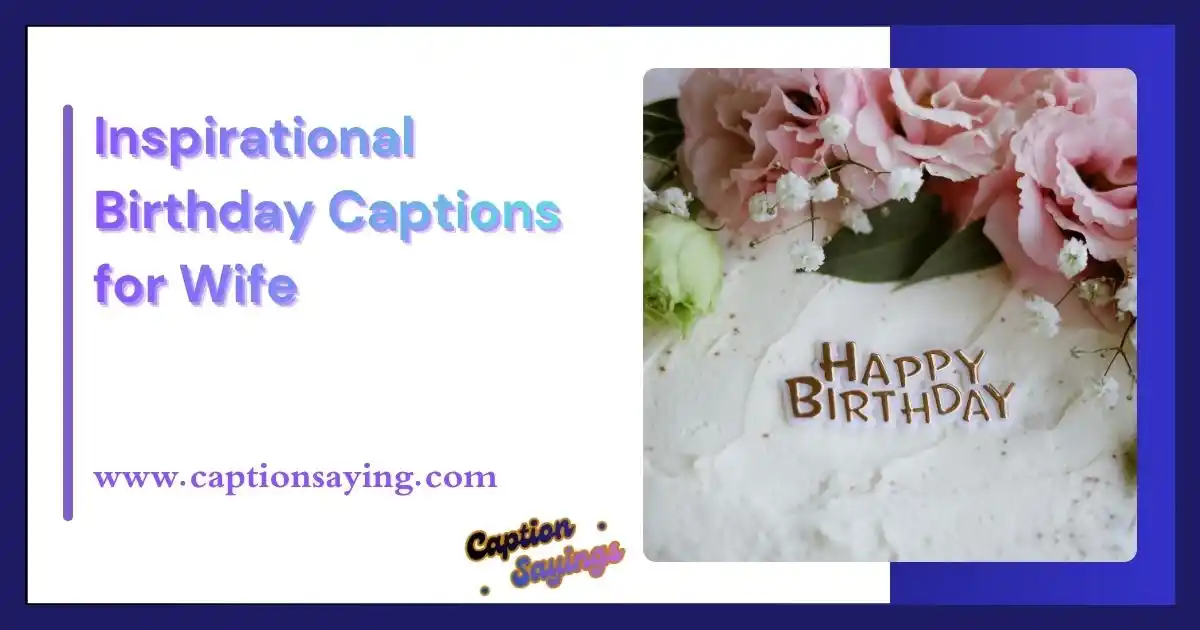 inspirational birthday captions for wife