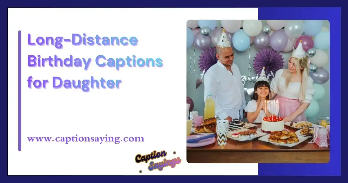 Long-Distance Birthday Captions for Daughter