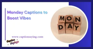 Monday Captions to Boost Vibes