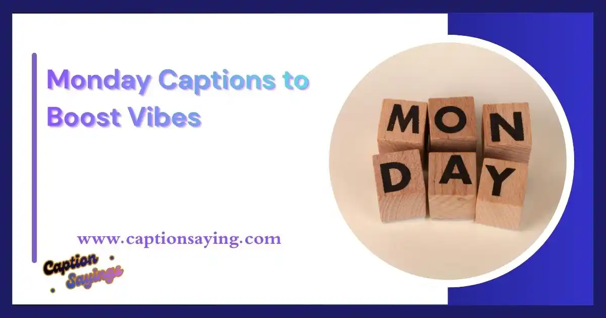 Monday Captions to Boost Vibes