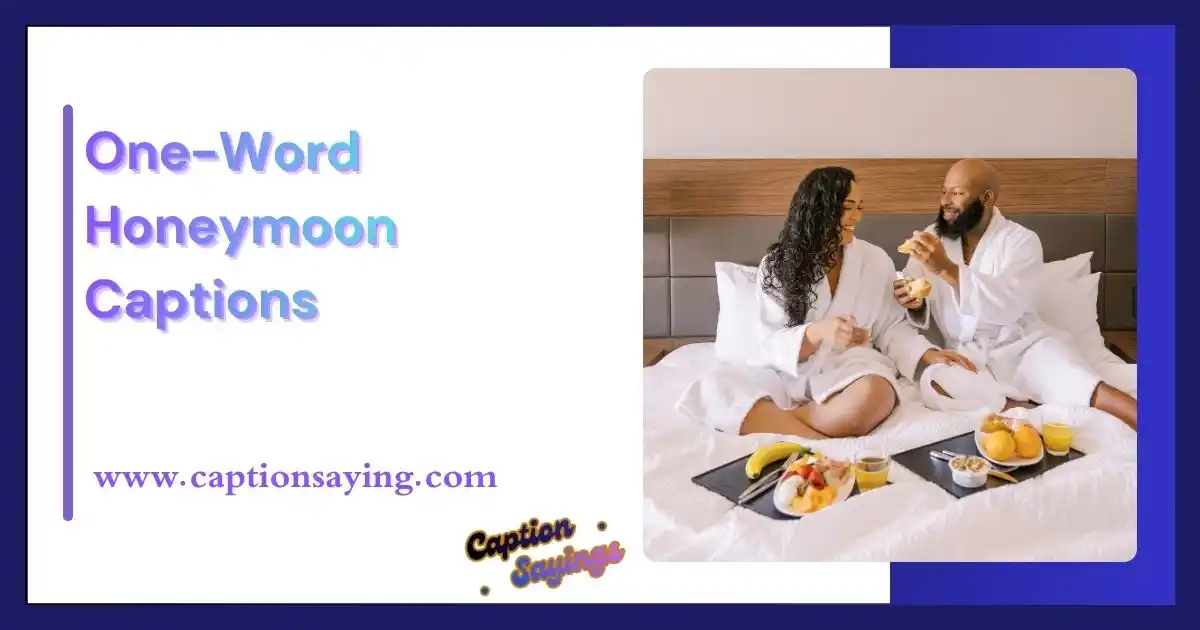 One-Word Honeymoon Captions