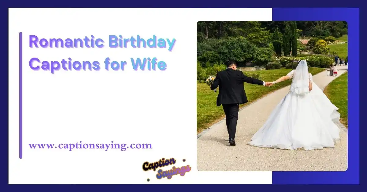 Romantic Birthday Captions for Wife