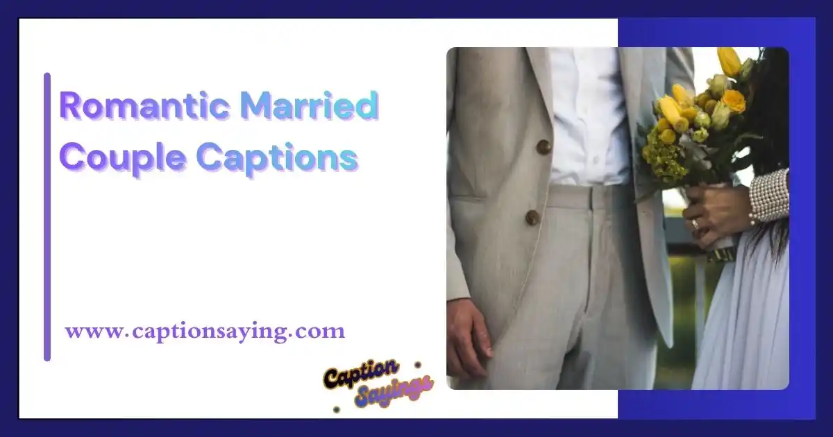 Romantic Married Couple Captions