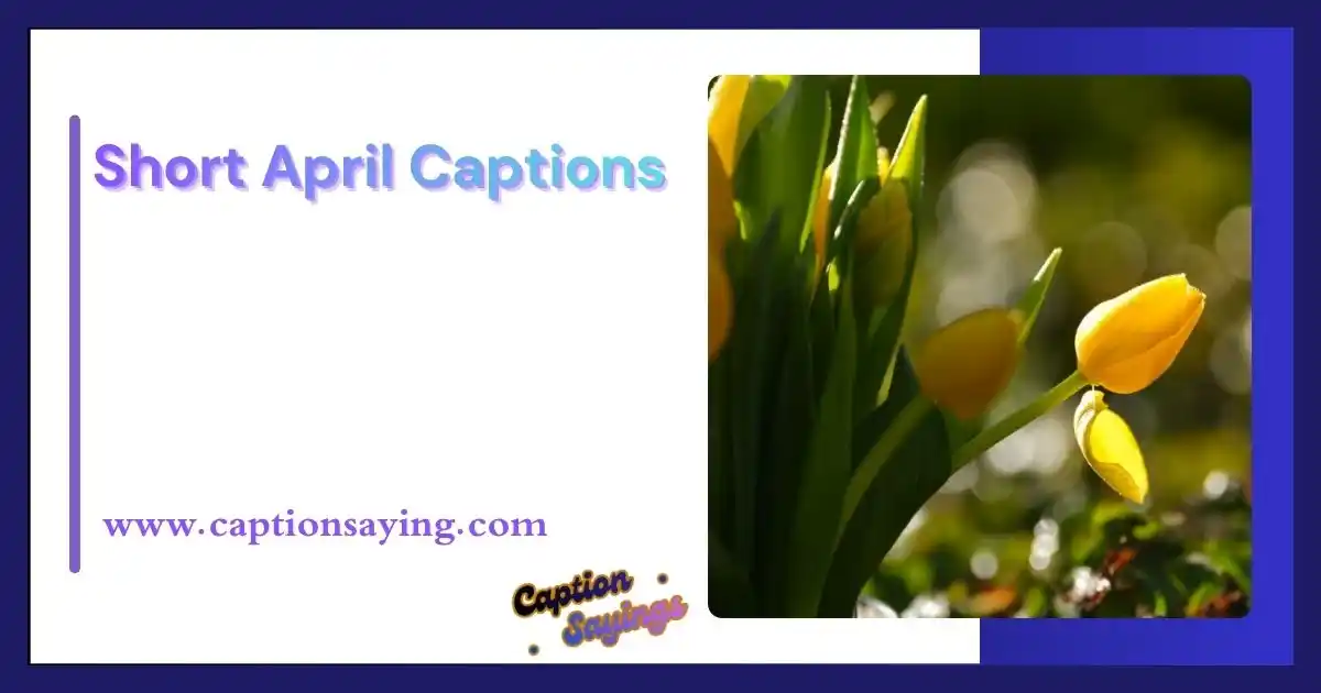 Short April Captions