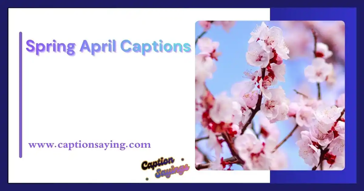 Spring April Captions