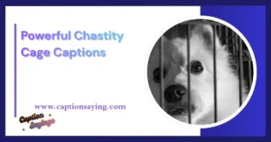 Powerful Chastity Cage Captions