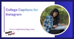 College Captions for Instagram