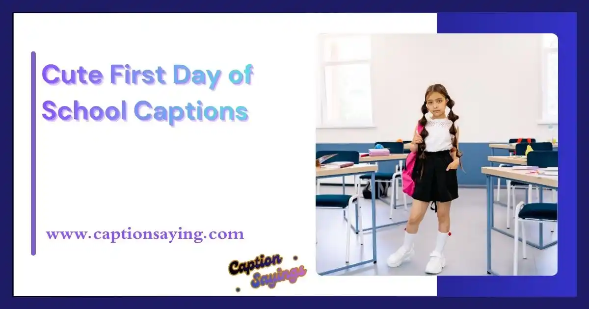 Cute First Day of School Captions