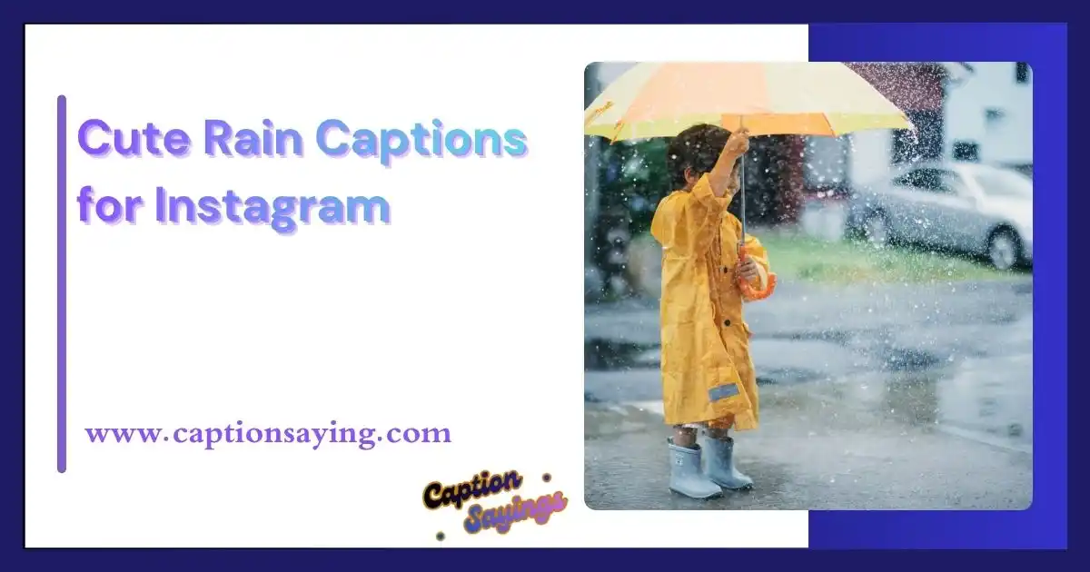 Cute Rain Captions for Instagram