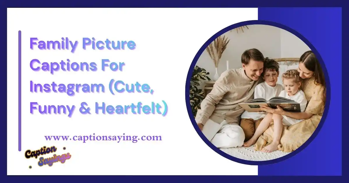 Family Picture Captions For Instagram