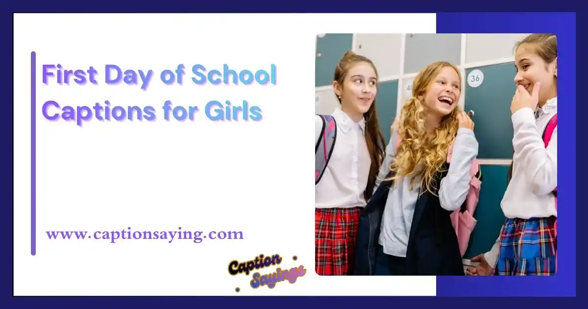 First Day of School Captions for Girls