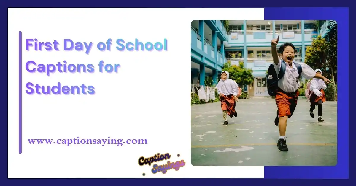 First Day of School Captions for Students