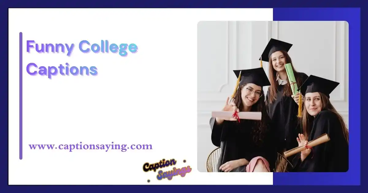 Funny College Captions