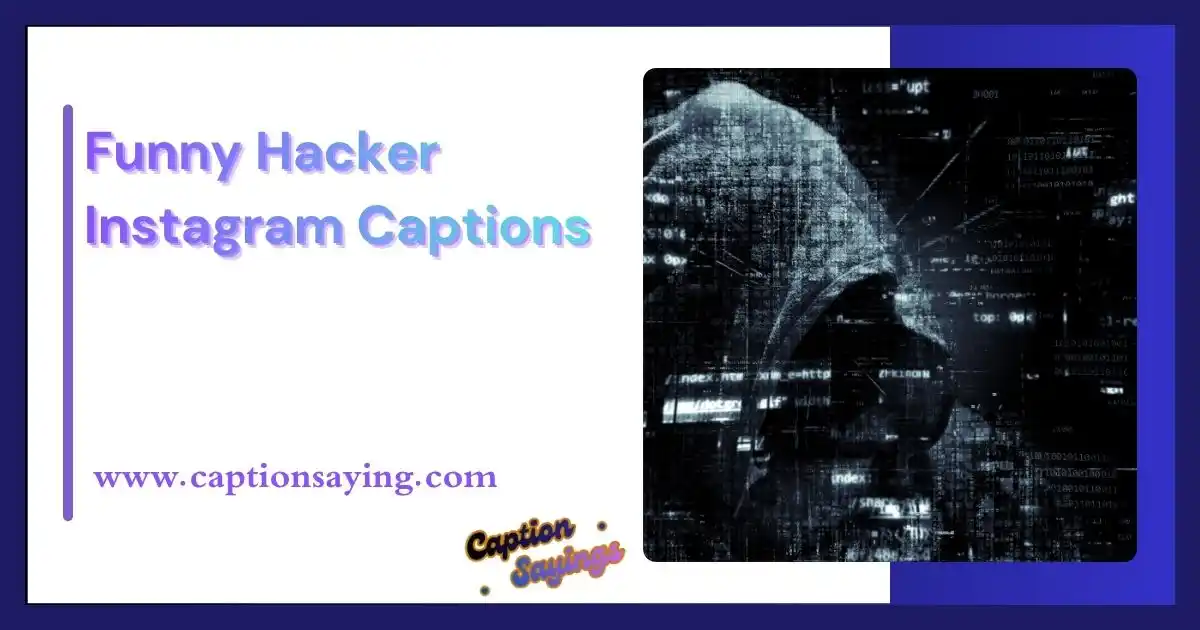 Funny Hacker Instagram Captions